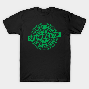 Shenanigans T-Shirt - Shenanigator Green by DetourShirts